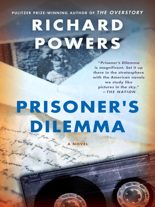 Title details for Prisoner's Dilemma by Richard Powers - Available